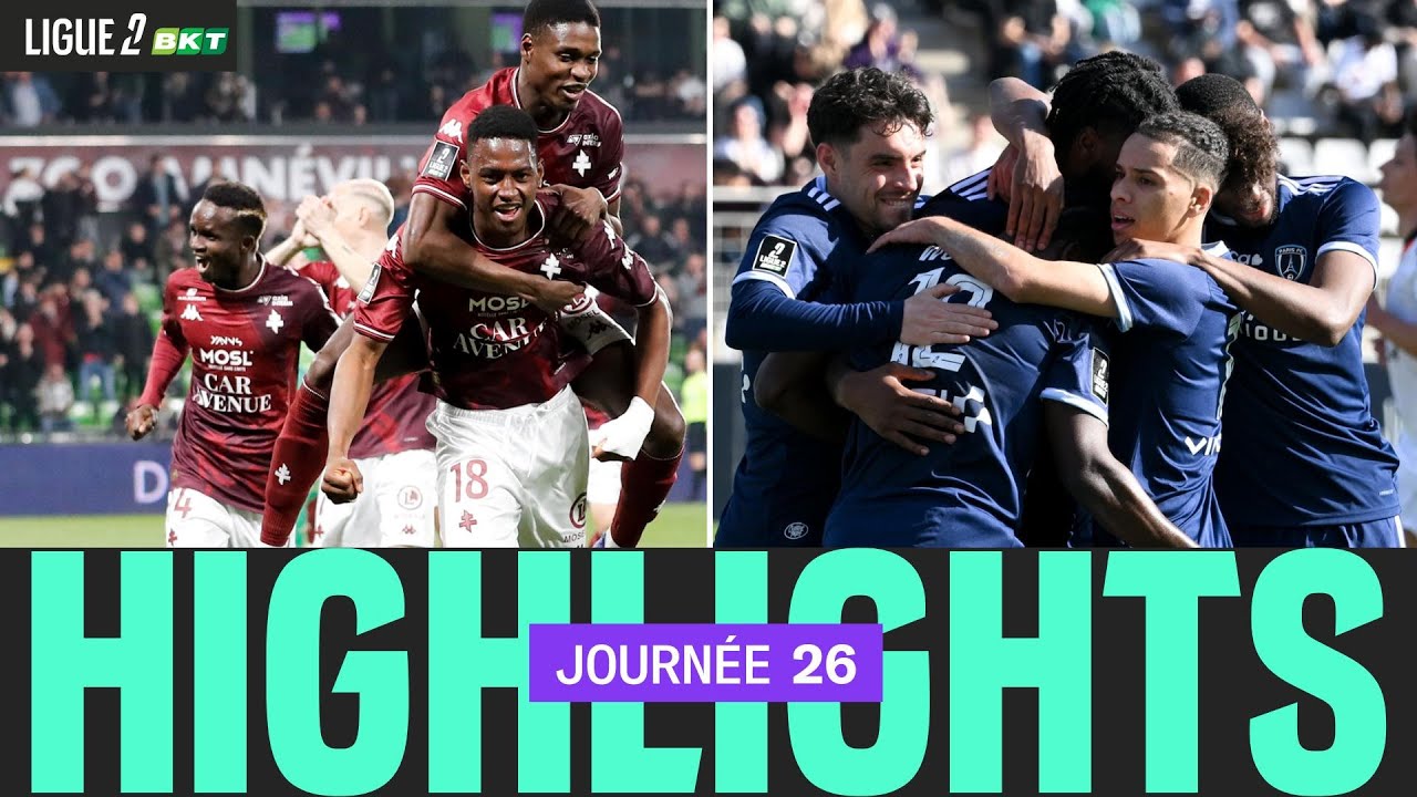 Résumé 26ème journée - Ligue 2 BKT 24/25