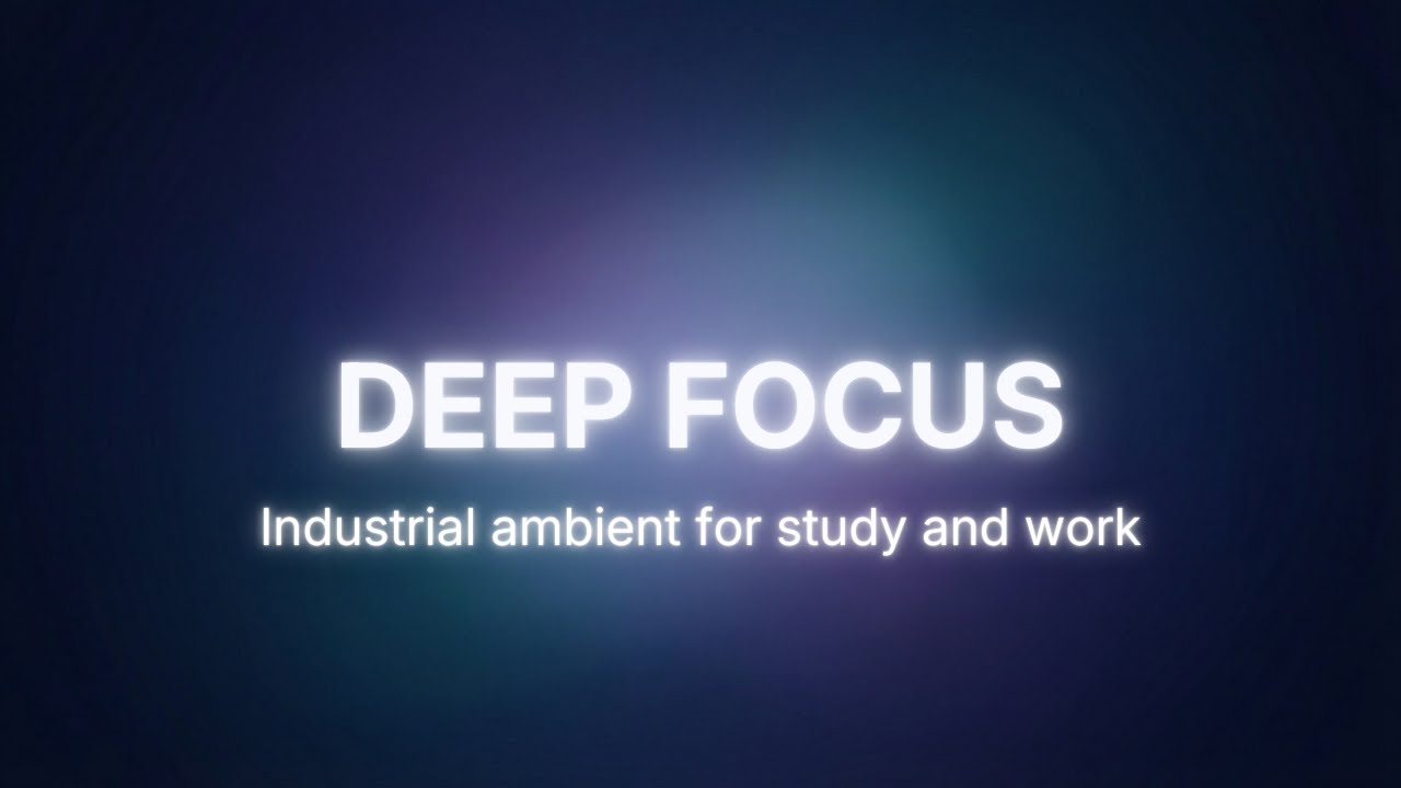DEEP FOCUS — Ambient Techno for Deep Work (No Lyrics)