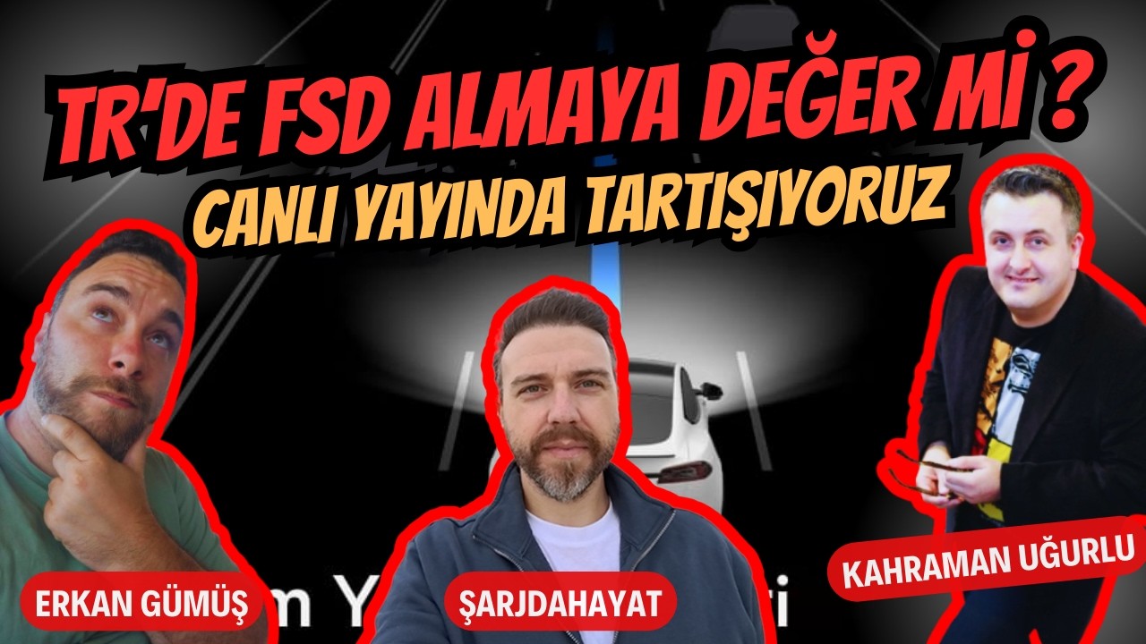 🔴CANLI | FSD SATIN ALMAK İÇİN SON GÜN! 🛑 Tesla Abonelik Mantıklı mı ? @Sarjdahayat @kahramanugurlu