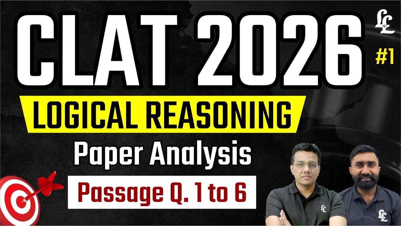CLAT 2026 Logical Reasoning Paper Analysis | Passage Q. 1&ndash;6 | Complete Explanation 🔥