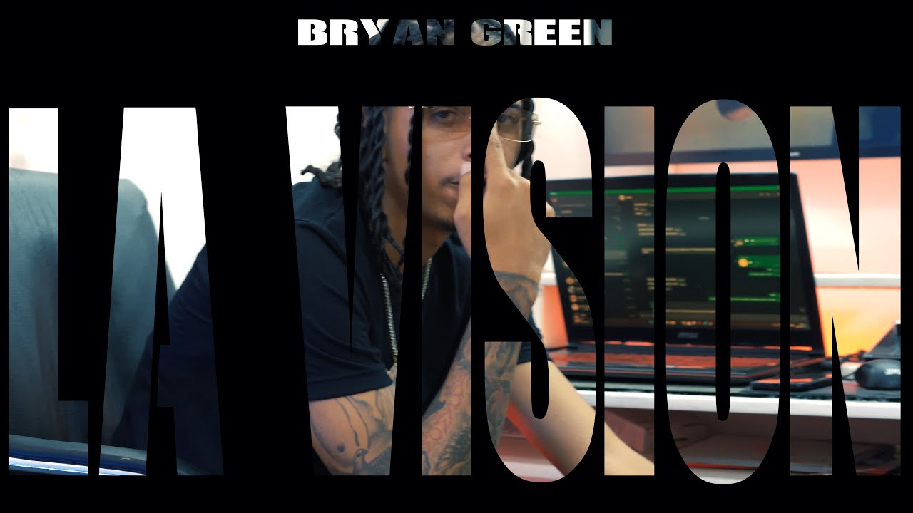 Bryan Green - LA VISION (Video Oficial) 🔺