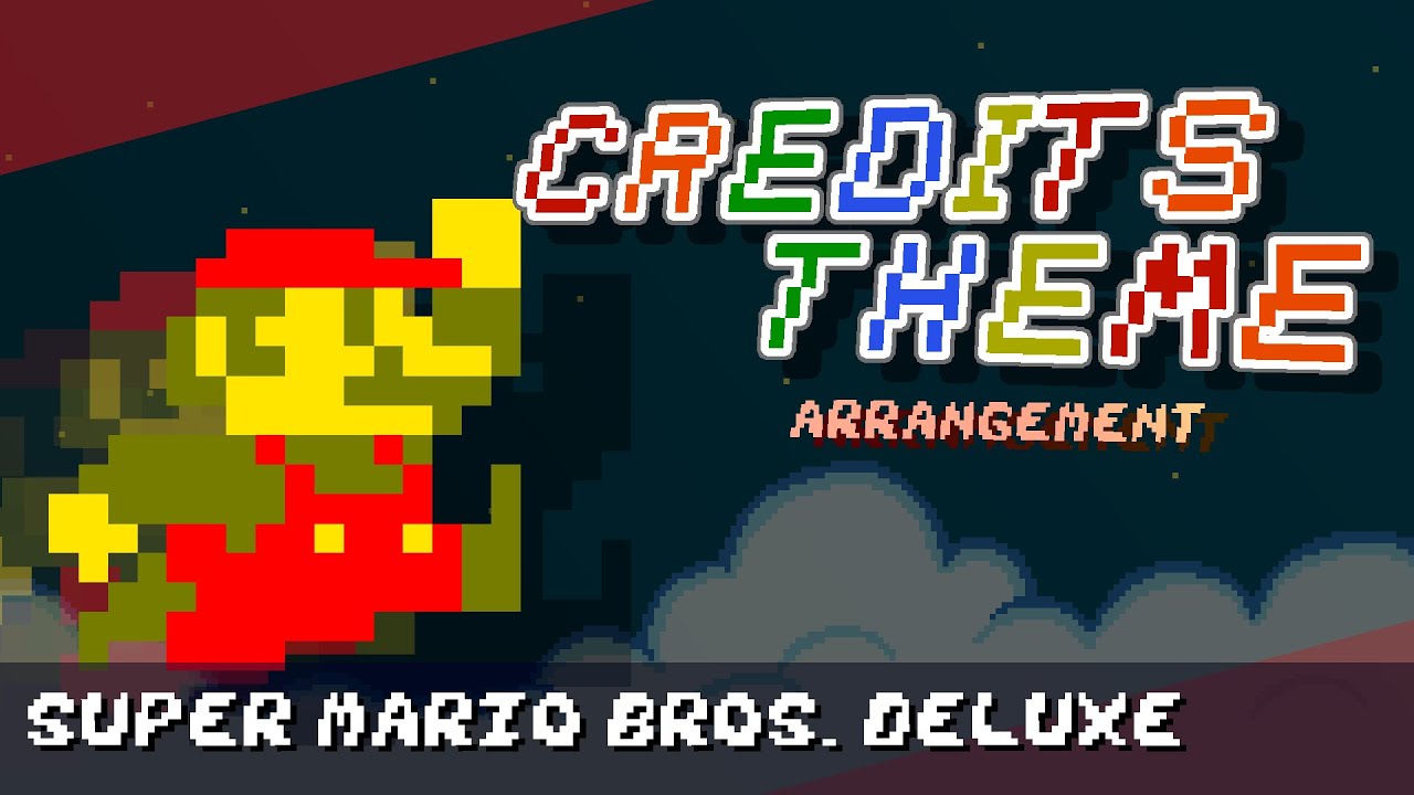 Credits [Arrangement] - Super Mario Bros. Deluxe