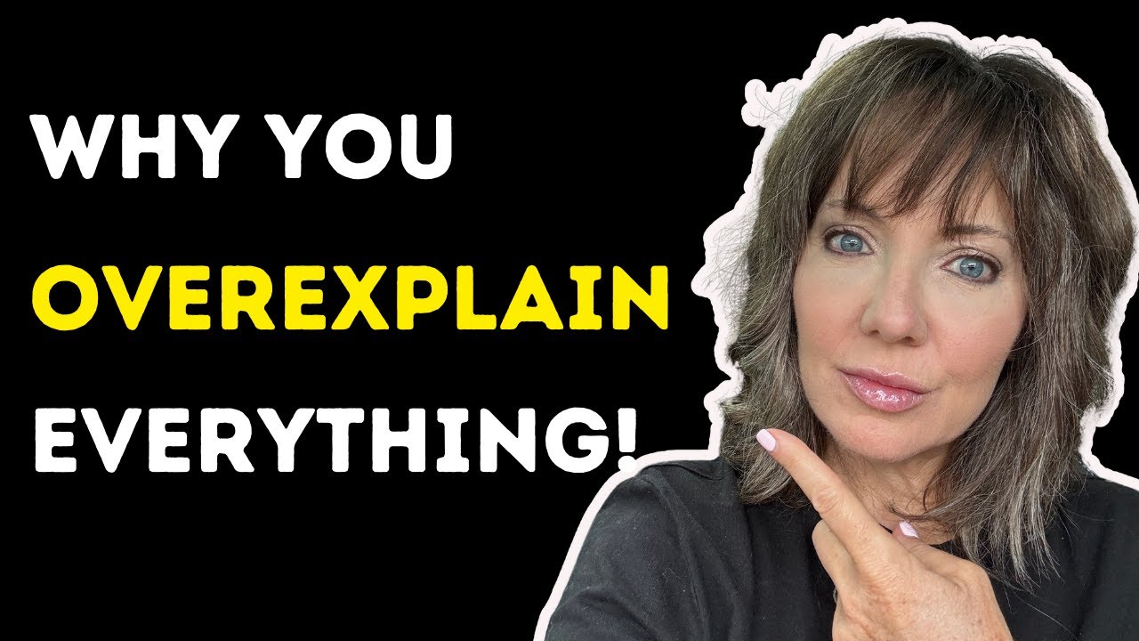 The Psychology of Over-Explaining: Why You Keep Justifying Yourself (and How It Drains You)