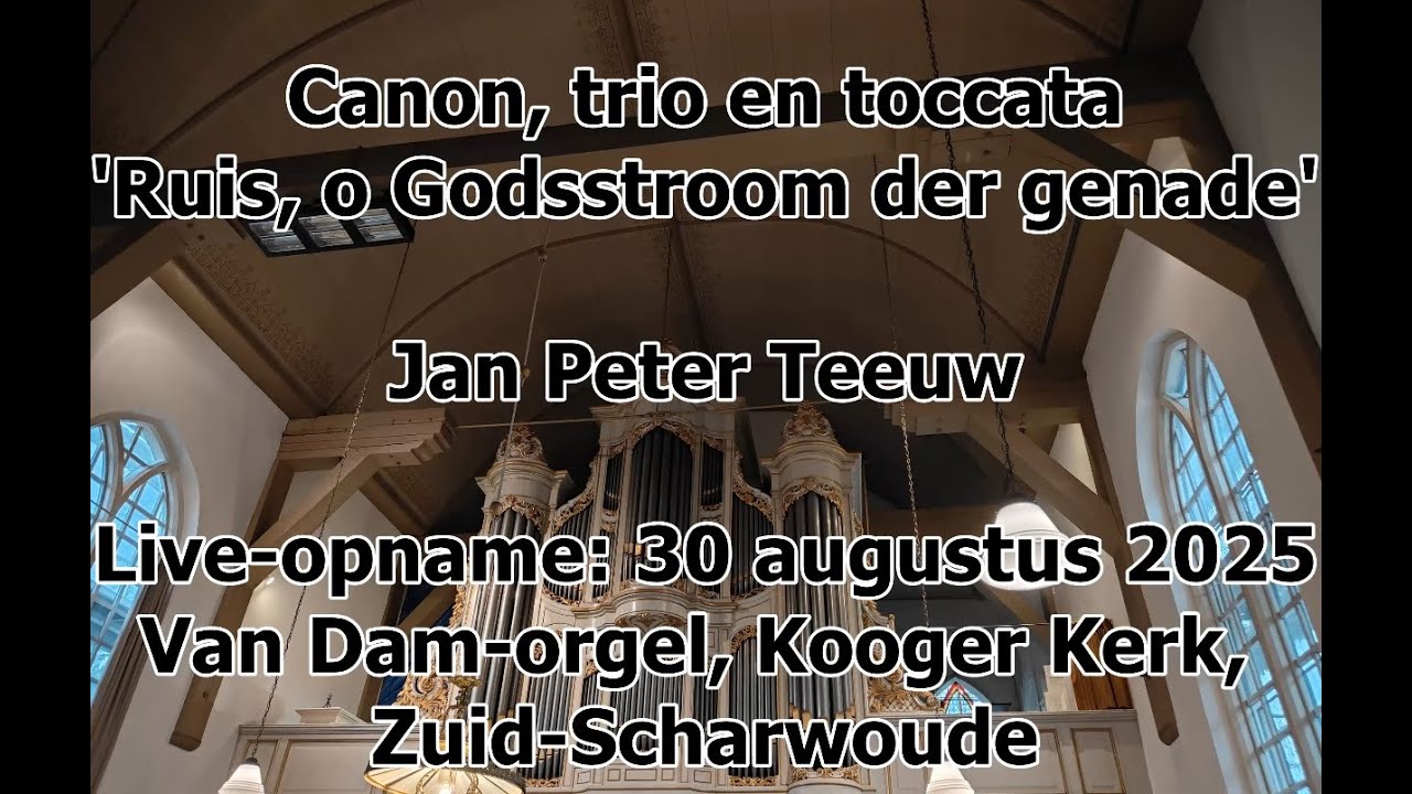 Jan Peter Teeuw - Ruis, o Godsstroom der genade
