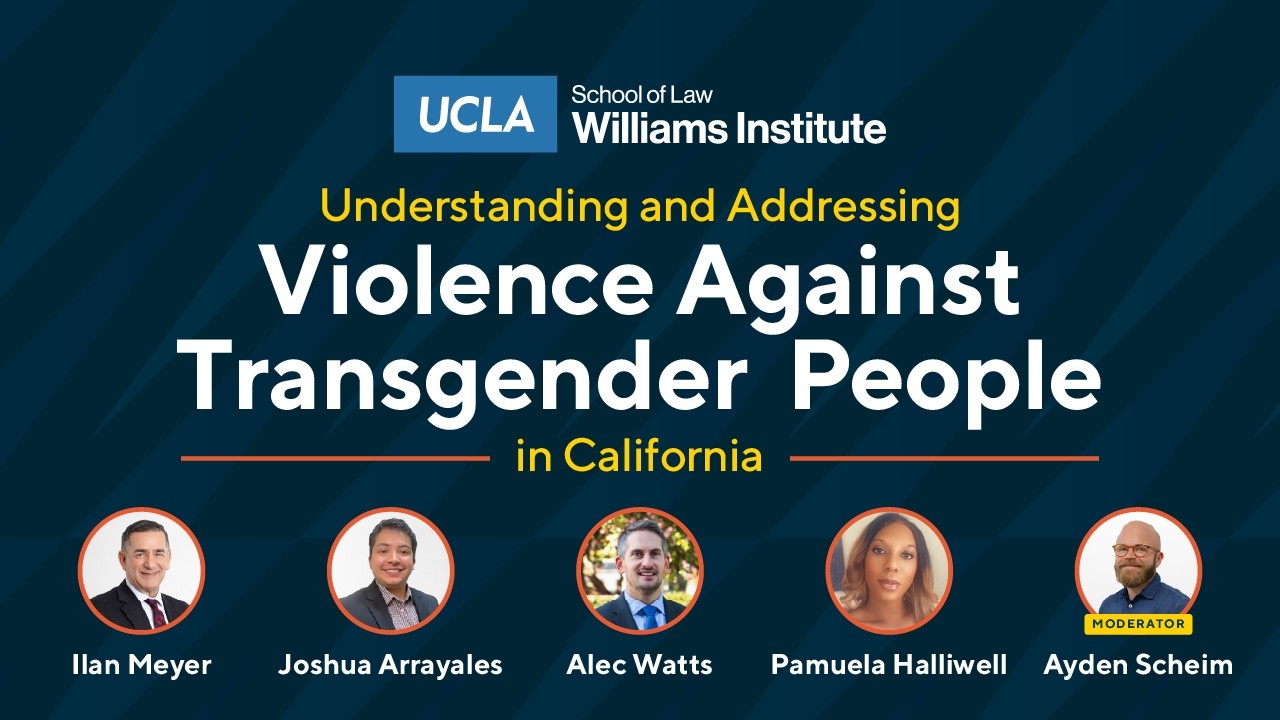 Understanding and Addressing Violence Against Transgender People in California