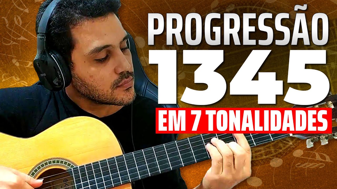 Progressão 1345 nas Tonalidades Principais