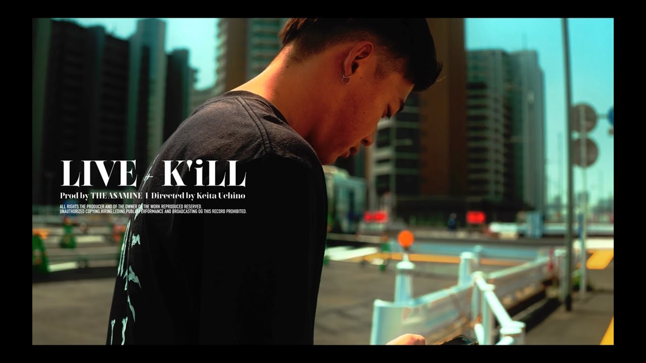 K'iLL - LIVE (Music Video) / Directed by Uchino Keita