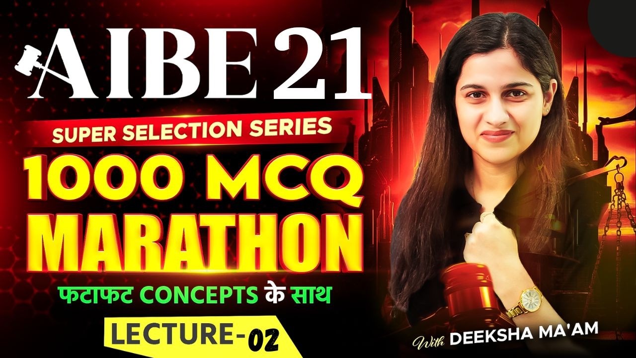 1000 Most Important MCQs | AIBE 21 | Lec 2 |  Deeksha Choudhary