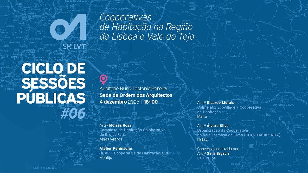 Ciclo de Sessões Públicas #6 | Cooperativas de Habitação na Região de Lisboa e Vale do Tejo