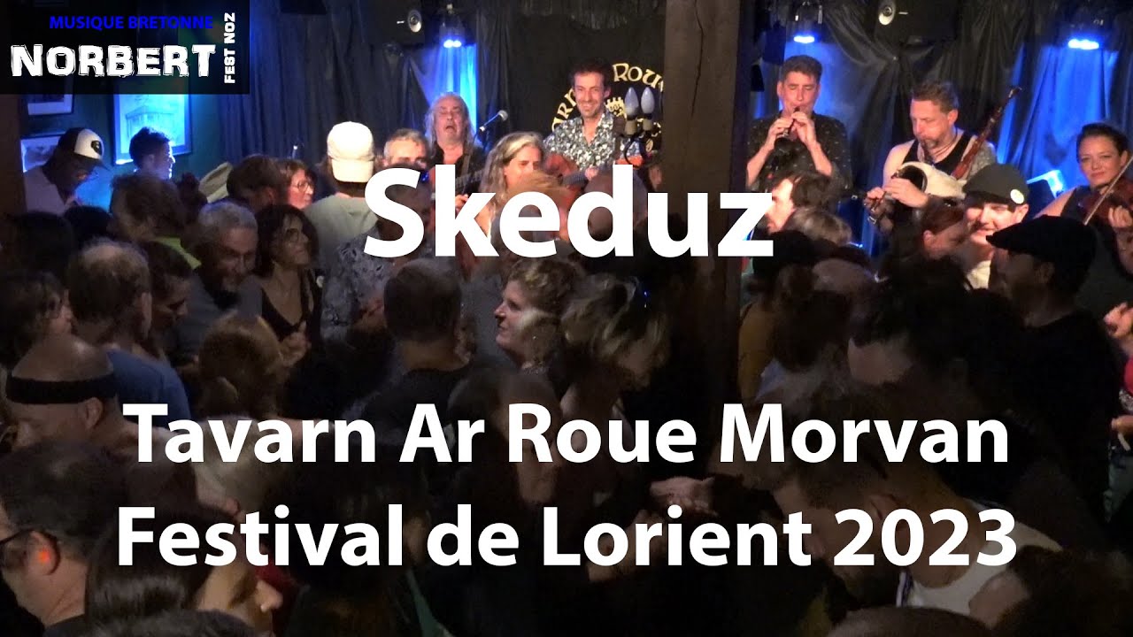 Best Of Fest-Noz Skeduz à la Tavarn Ar Roue Morvan / Festival de Lorient 2023