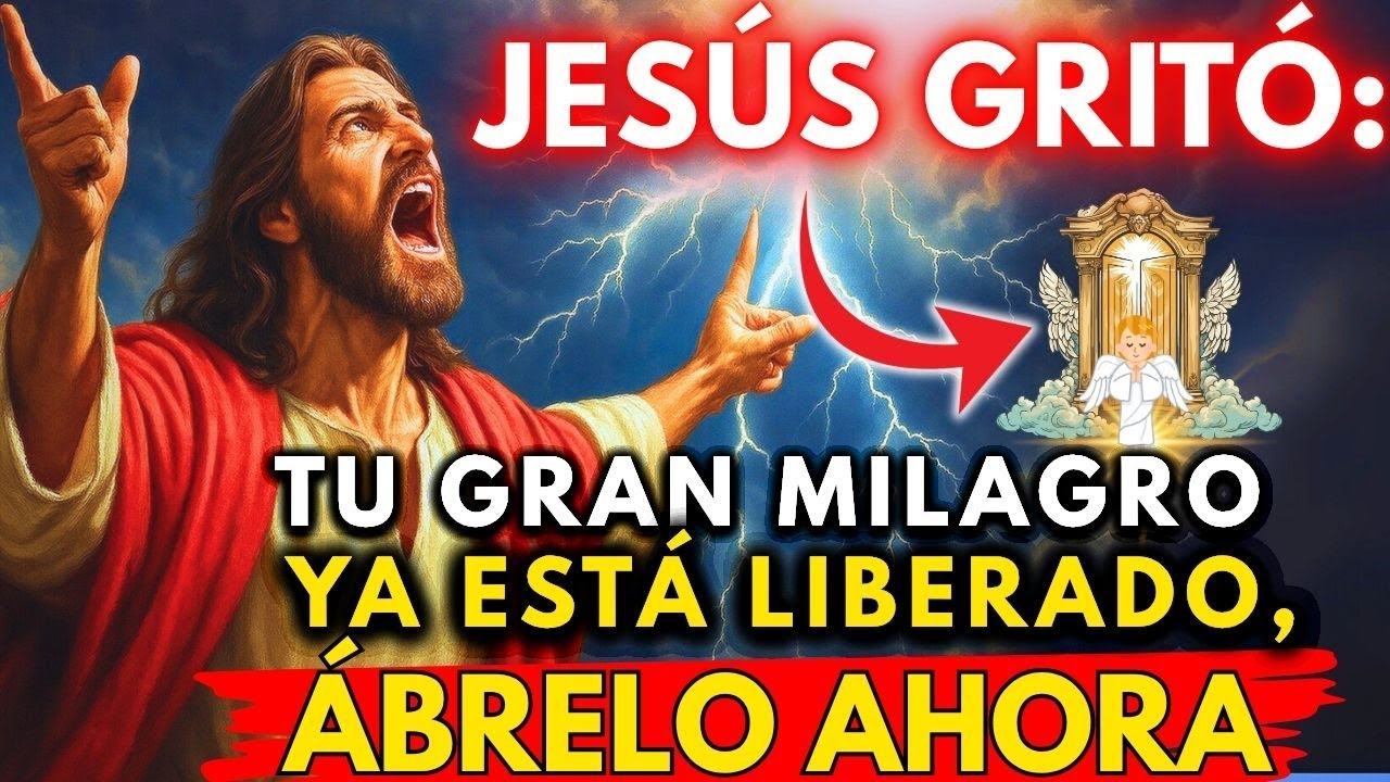 🚨 JESÚS GRITÓ: TU GRAN MILAGRO YA ESTÁ LIBERADO, ÁBRELO AHORA