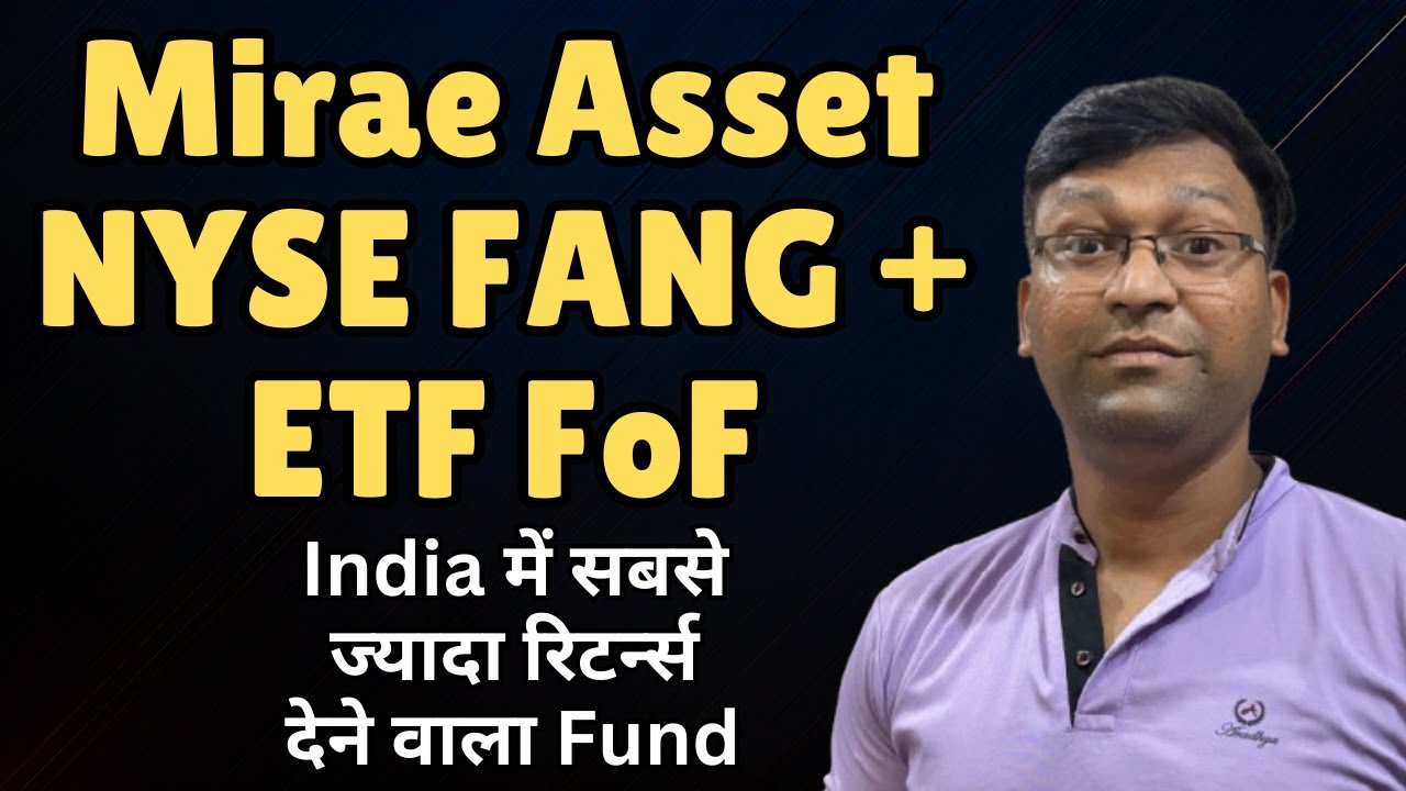 Mirae Asset NYSE Fang+ ETF | Mirae Asset NYSE Fang+ ETF Direct Growth | Mirae Asset Nyse Fang+