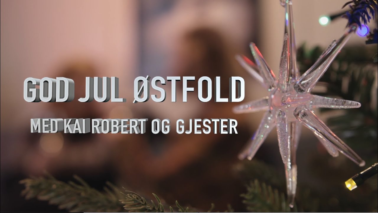 God jul &Oslash;stfold med Kai Robert og gjester 1 2022