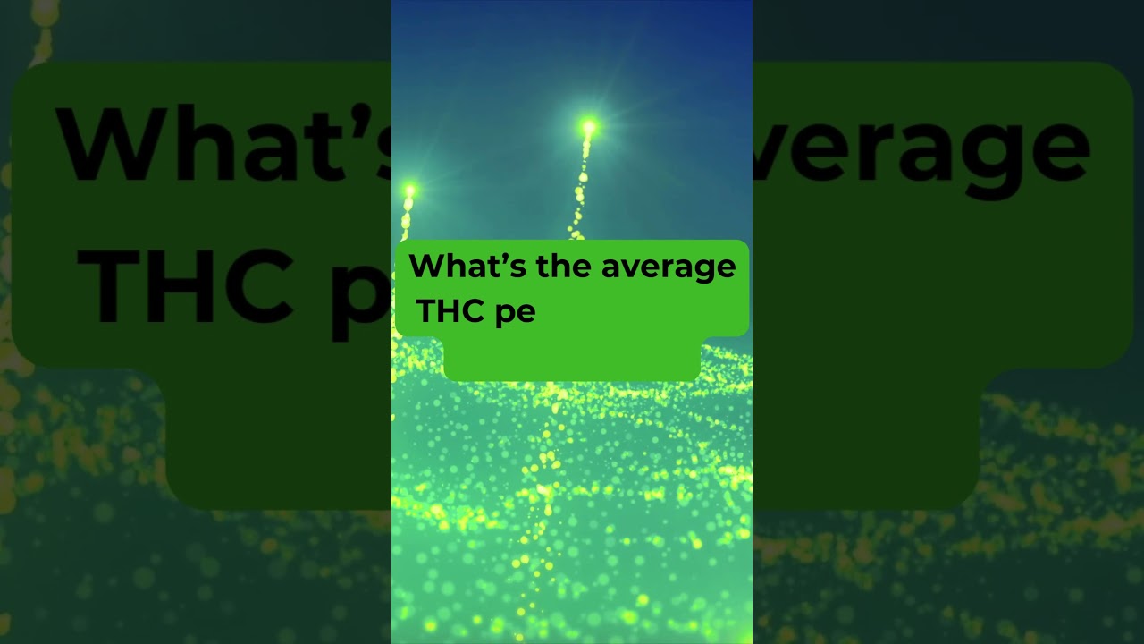 High Science&reg; | Whats The Average THC Content In Cannabis Flower Today?