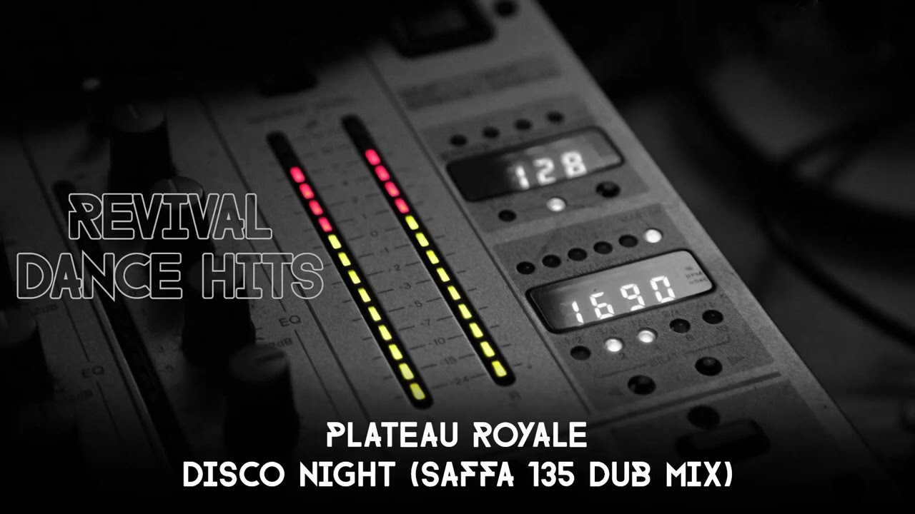 Plateau Royale - Disco Night (Saffa 135 Dub Mix) [HQ]