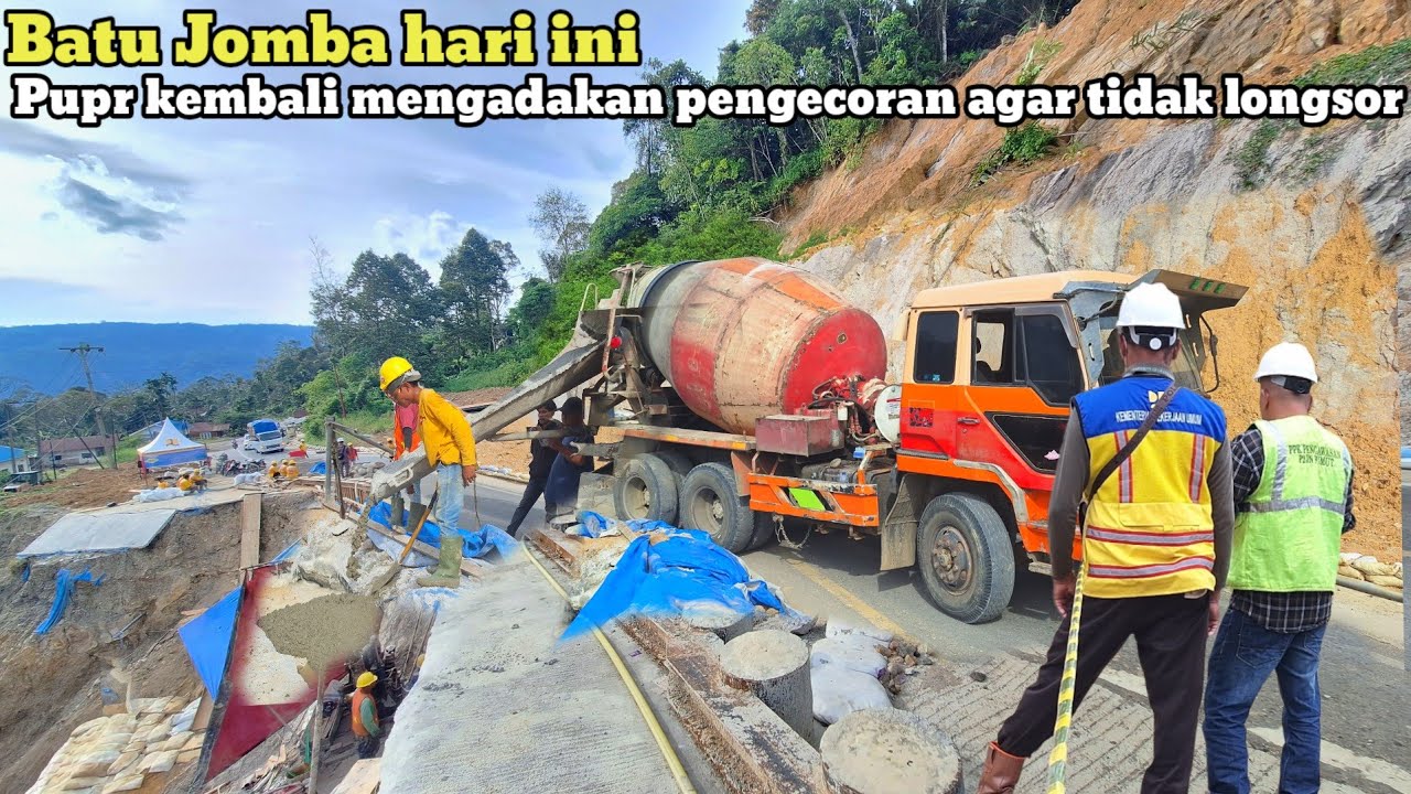 Batu Jomba Hari Ini‼️Pupr kebut pengecoran batu jomba agar tidak longsor kembali