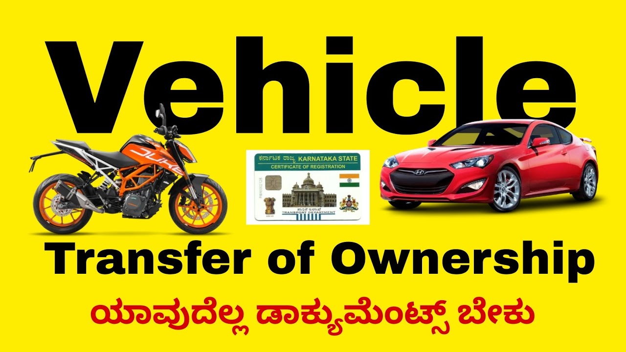 documents required for ownership transfer of vehicle 2024 | Tech in Udupi