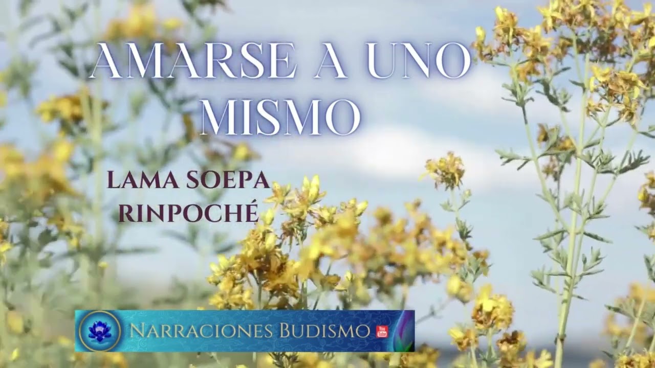 AMARSE A UNO MISMO   Lama Zopa Rinpoché ‐