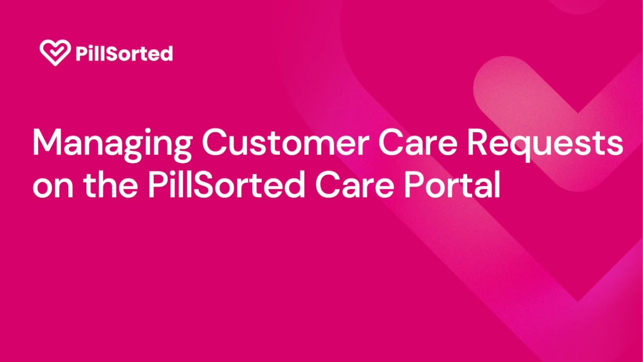 PillSorted Care Portal (5/5) -  Customer Care Message System