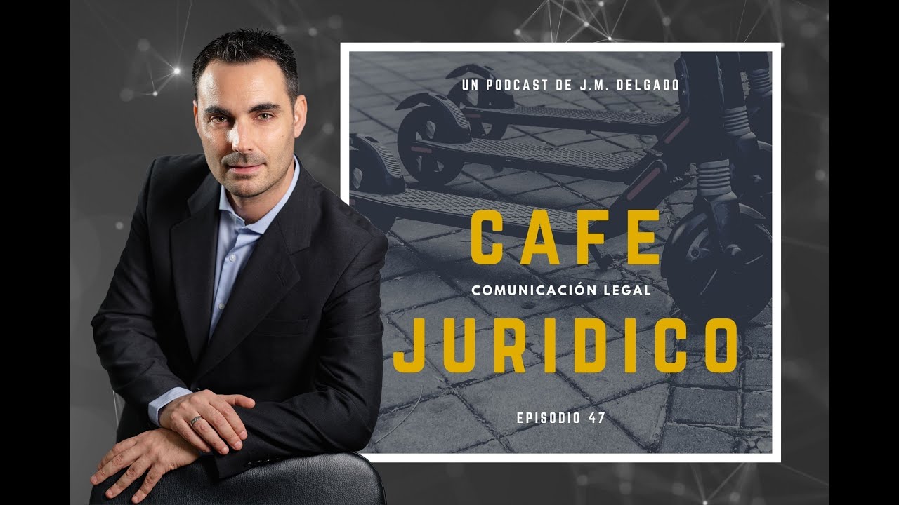Ep. 47.- Marco legal y responsabilidad por accidente con patinete eléctrico (VMP) #CAFEJURIDICO
