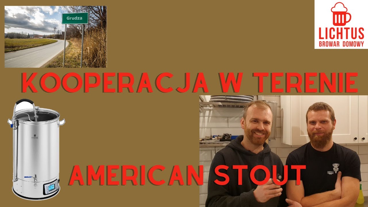 [Warzenie] Projekt #Grudza cz. 1 - Kocioł Royal 60L - American Stout