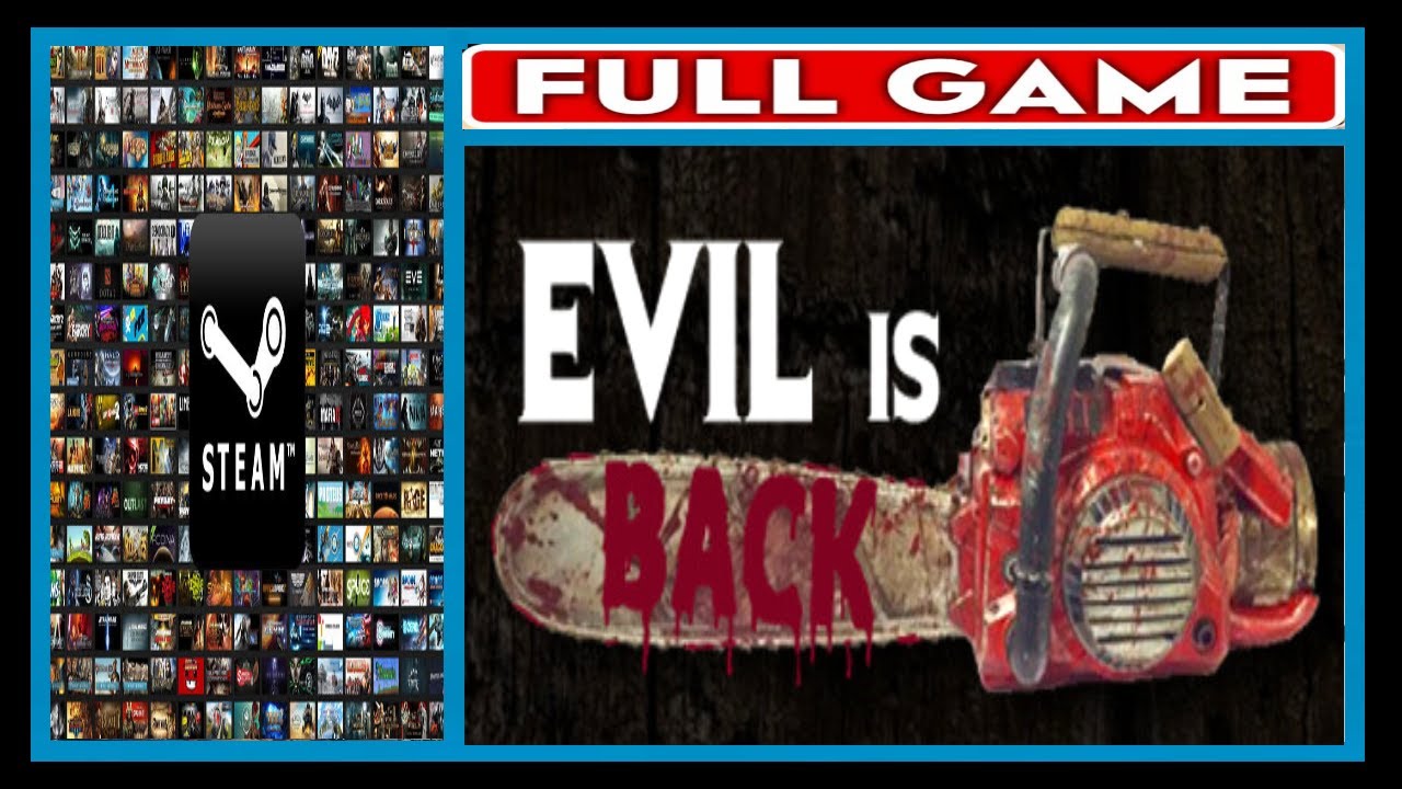 Evil Is Back-Full Game / PC Gameplay ( No Commentary ) Steam