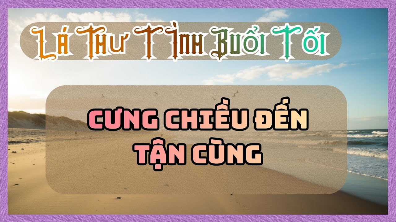 Cưng Chiều Đến Tận Cùng