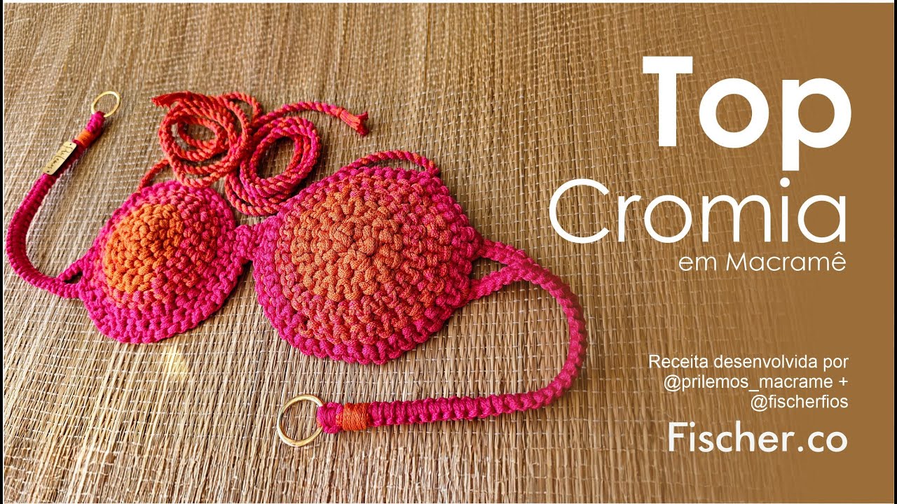 Tutorial parte 1: Top Cromia em Macramê! Com Fio Policromia da Fischer Fios (Por @prilemos_macrame)