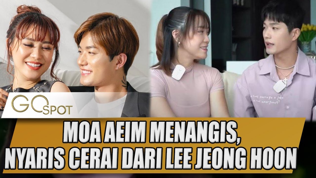 MOA AEIM MENANGIS, NYARIS CERAI DARI LEE JEONG-HOON - GOSPOT