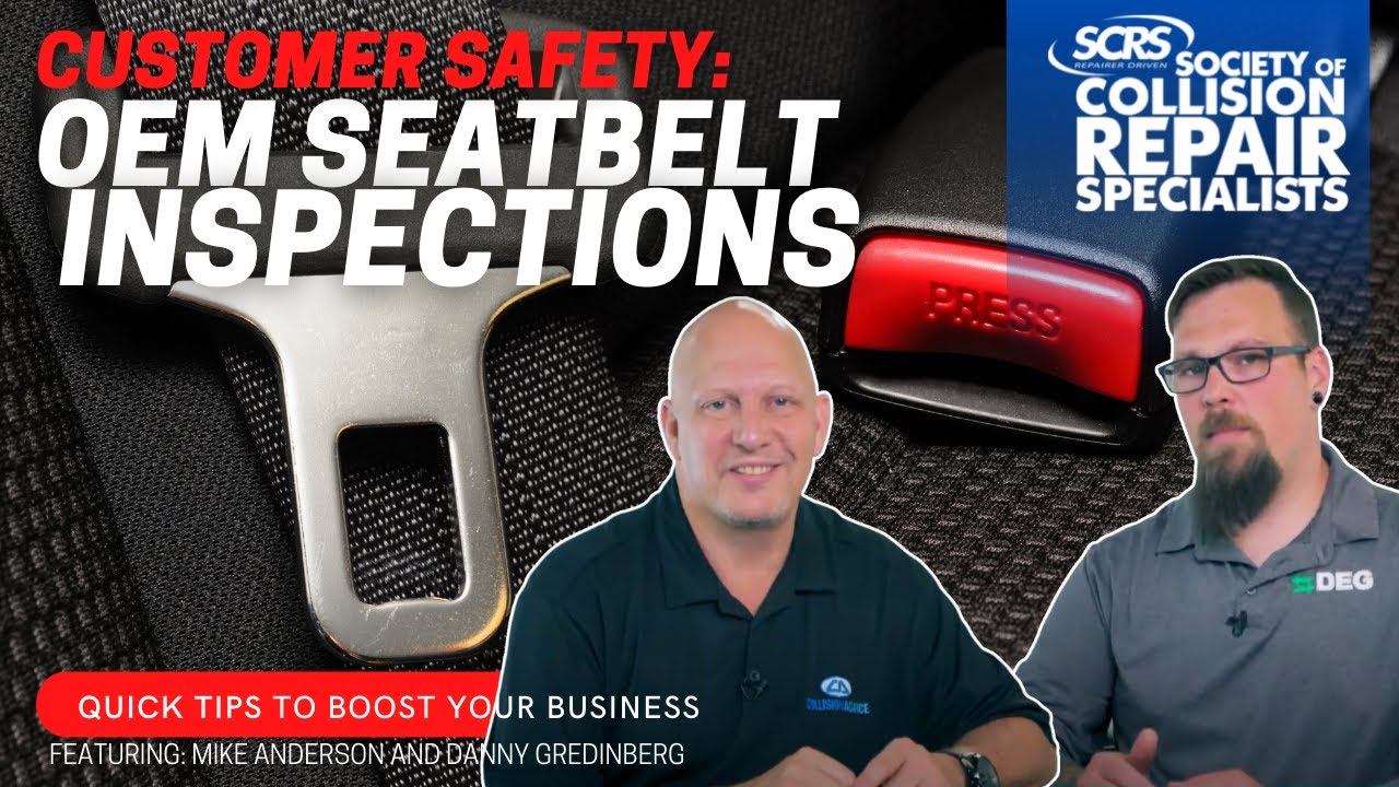 SCRS Quick Tips: Customer Safety: OEM Seatbelt Inspections