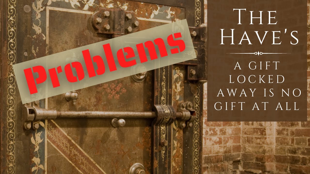 The Problem For The Have's: Trusts Uses and Abuses Series