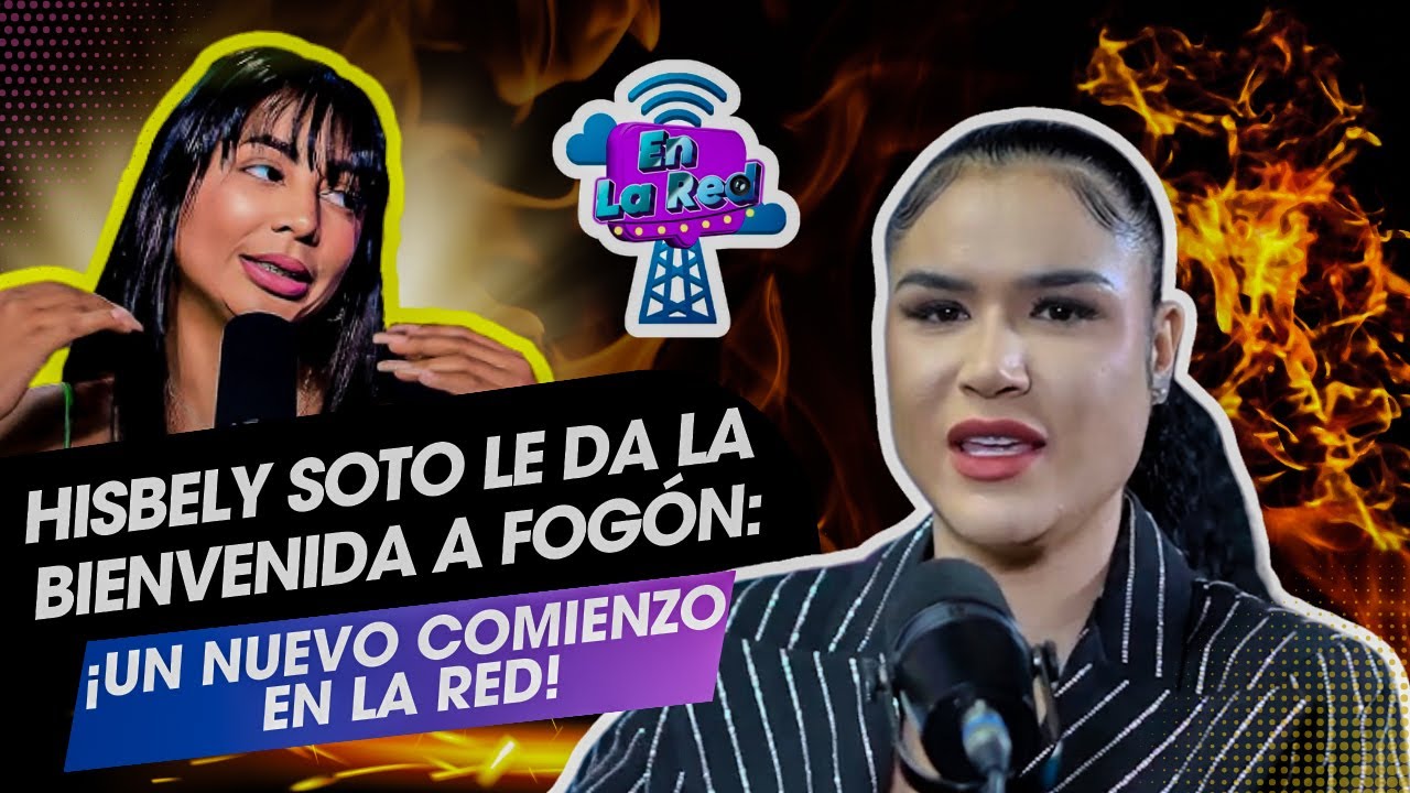 Hisbely Soto le Da la Bienvenida a Fogón: ¡Un Nuevo Comienzo en la Red!