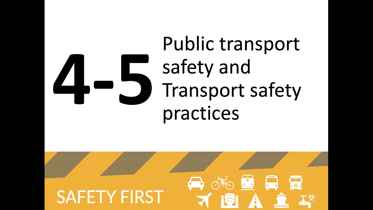 Overview Public transport safety and Practices