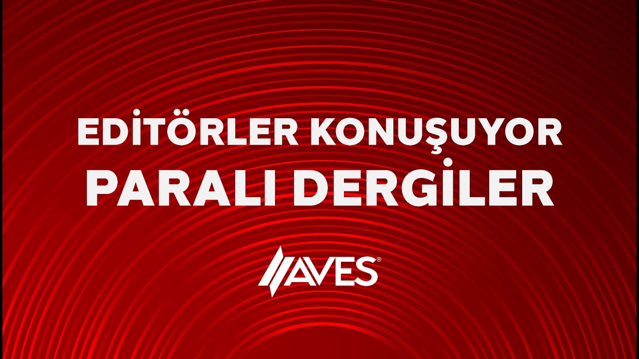 Editörler Konuşuyor: Paralı Dergiler