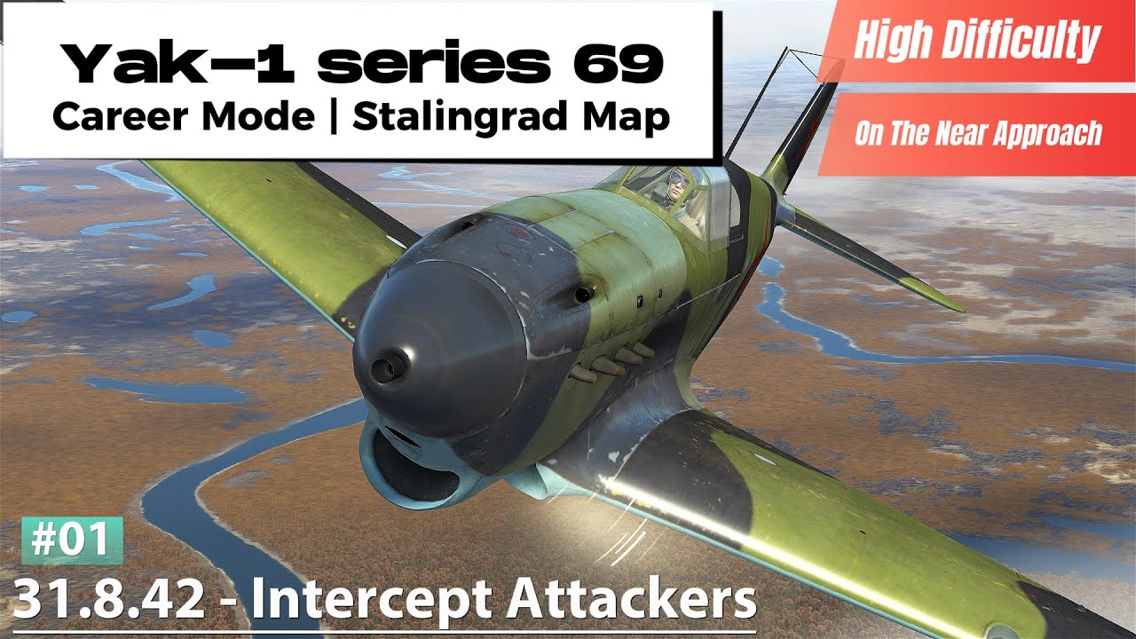 Yakovlev Yak-1 Career #1 Intercept Attackers | IL-2 Great Battles | Stalingrad