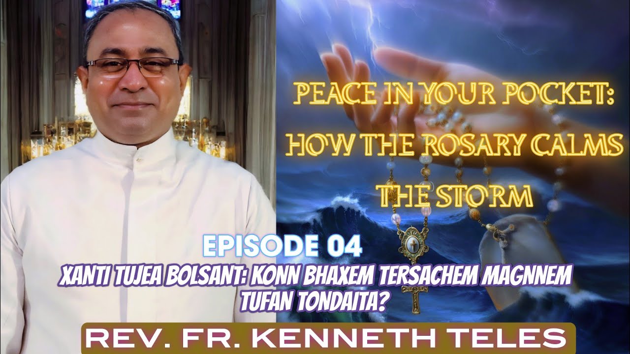 Peace in Your Pocket: How the Rosary Calms the Storm |  Episode 04 | Konkani | #tfrcctv