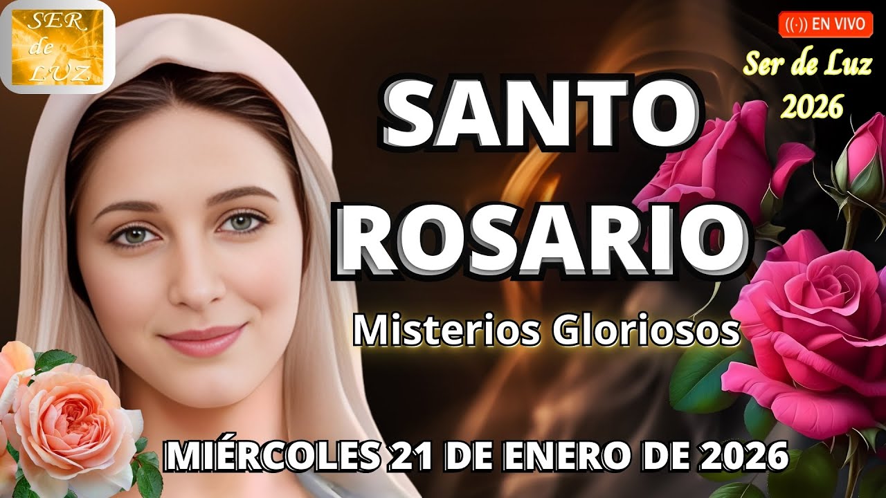 Santo Rosario de Hoy Miércoles 21 de Enero 2026  ☀️Misterios Gloriosos Rosario a la Virgen María💖