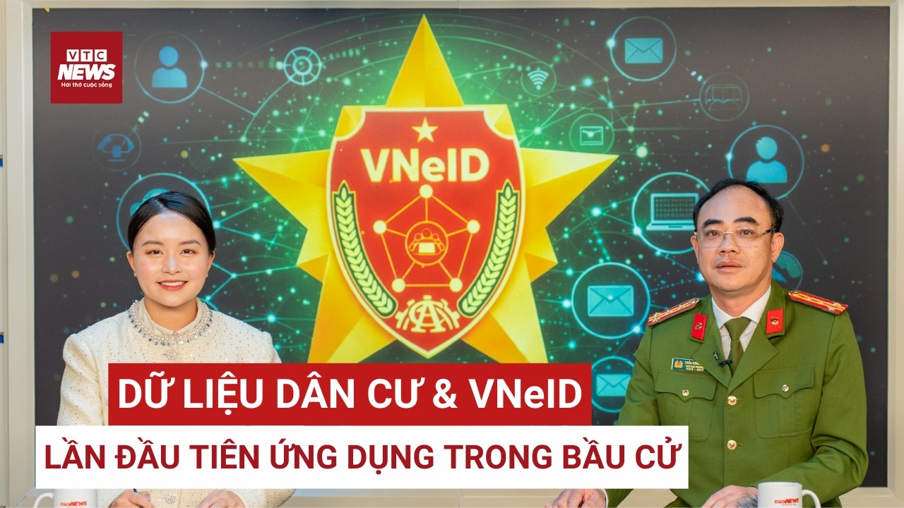 Lần đầu tiên dữ liệu dân cư và VNeID ứng dụng trong hoạt động bầu cử | VTC News