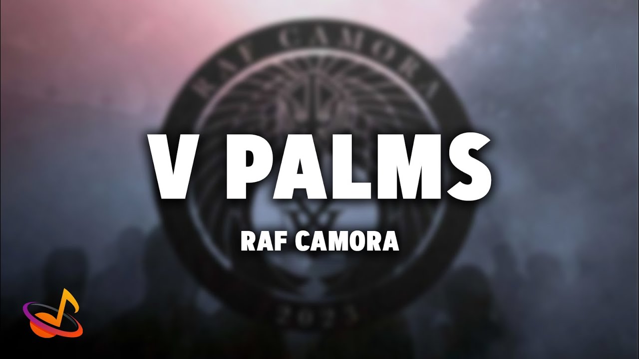 RAF CAMORA - V PALMS [Lyrics]