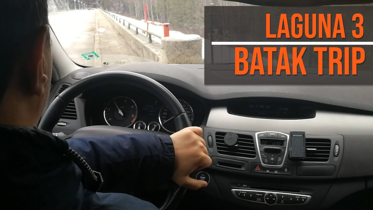 Batak trip Renault Laguna 3 driving 150 Hp 2.0 dCi
