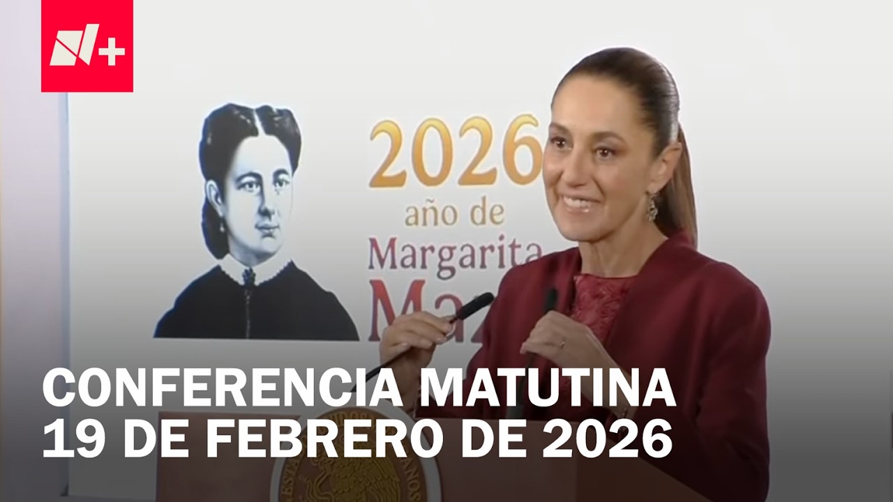 Conferencia de Claudia Sheinbaum hoy jueves 19 de febrero de 2026