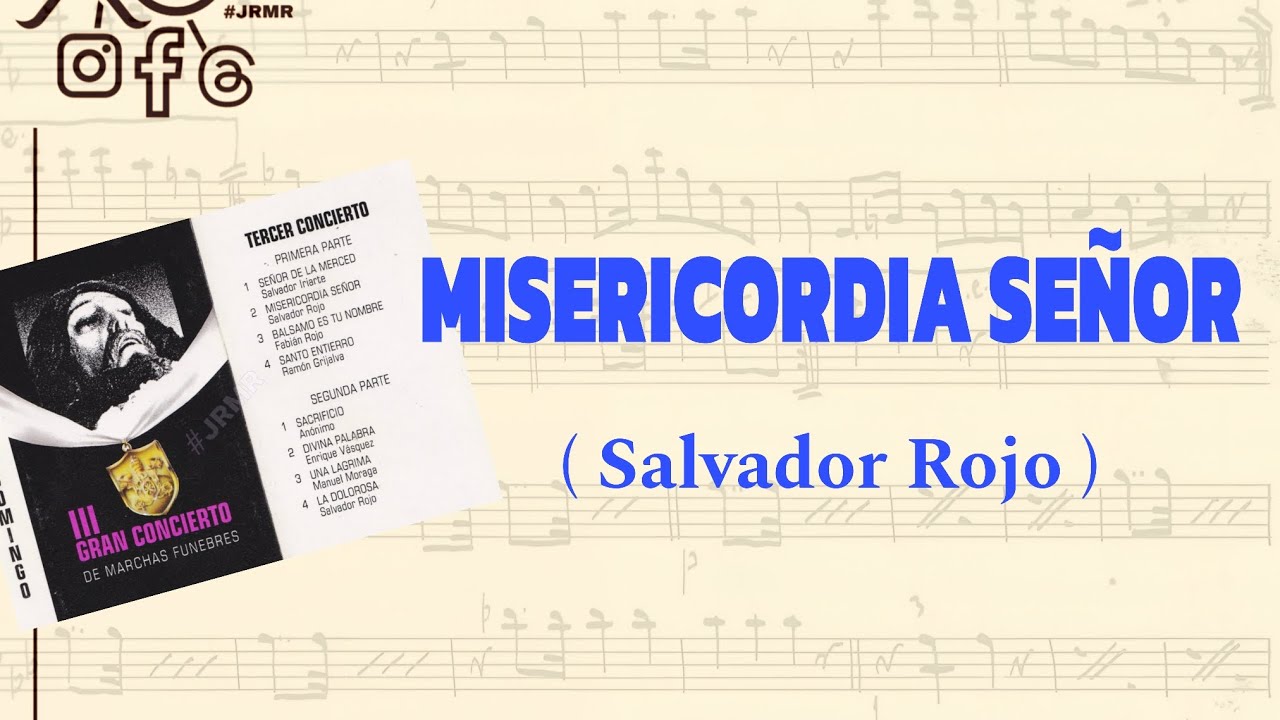 MISERICORDIA SEÑOR ( Salvador Rojo )