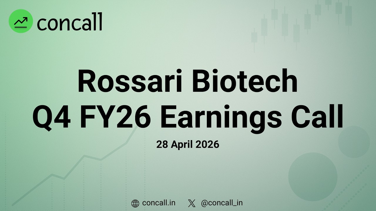Rossari Biotech Q4 FY26 Earnings Conference Call | Concall.in