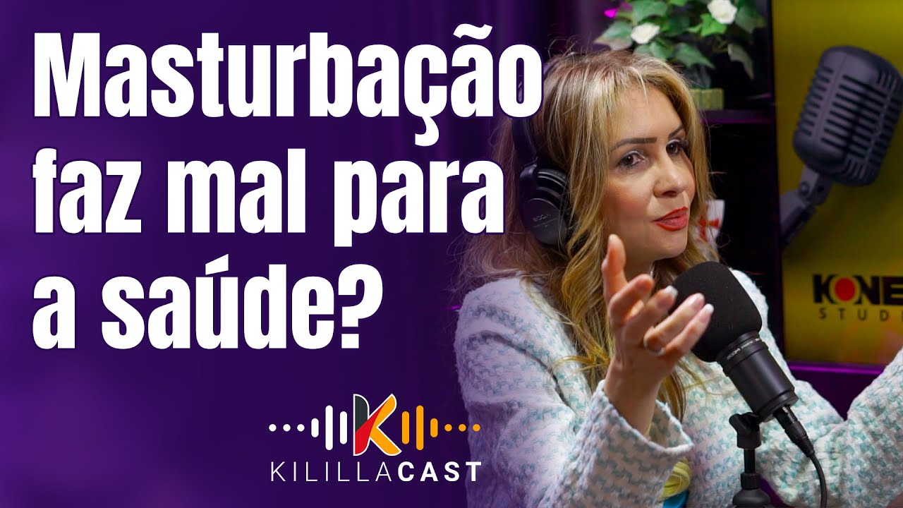 🍆 A masturbação não faz mal? | Fatima Nascimentto | Kililla Cast