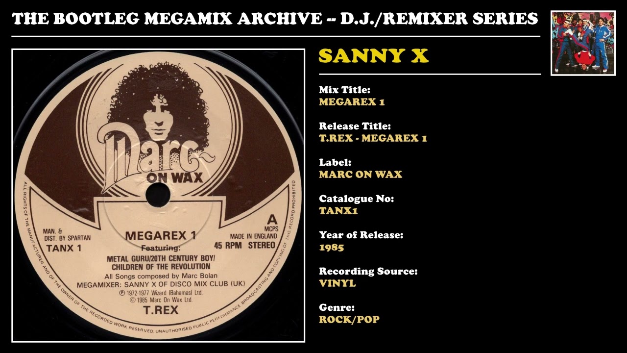 SANNY X * T. REX: MEGAREX 1 * Marc On Wax Records TANX1 * 1985