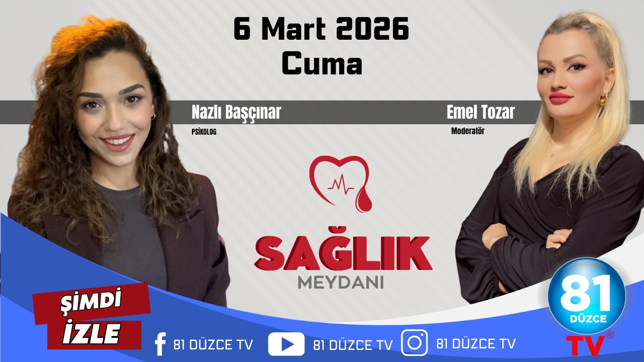 SAĞLIK MEYDANI / NAZLI BAŞÇINAR / 6 MART 2026- CUMA
