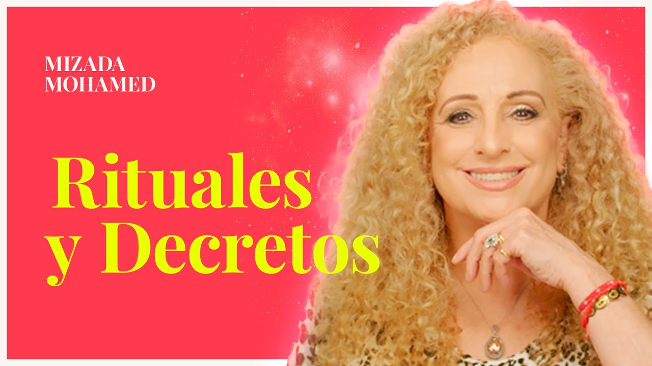 Rituales y Decretos para que se Cumpla Todo lo que Quieres. Mizada Mohamed