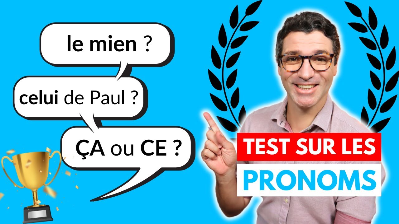 Testez vos connaissances en grammaire : 20 questions sur les pronoms !
