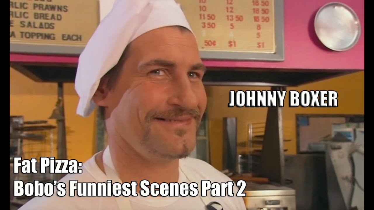 Fat Pizza: Bobo's Funniest Scenes (Johnny Boxer) Part 2.