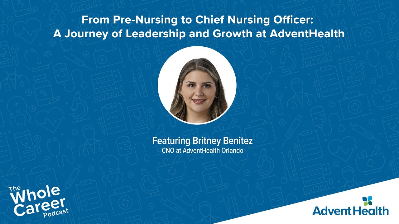 The Whole Career Podcast - From Pre-Nursing to Chief Nursing Officer